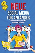 NEUE SOCIAL MEDIA FÜR ANFÄNGER: DIE GRUNDLAGEN FÜR